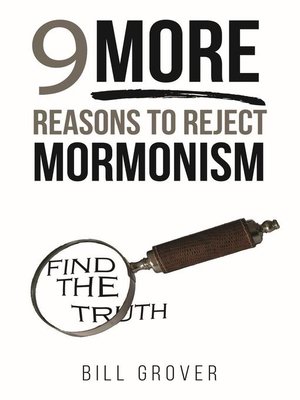 cover image of Nine MORE Reasons to Reject Mormonism